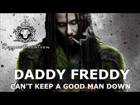 Daddy Freddy - Can't Keep A Good Man Down