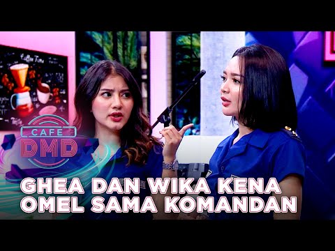 GHEA DAN WIKA KENA OMEL SAMA KOMANDAN| CAFE DMD 2021