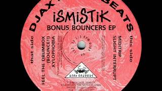 Ismistik   Slight Interrupt