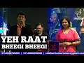 YEH RAAT BHEEGI BHEEGI | SHAILAJA S | RANA CHATTERJEE | SIDDHARTH ENTERTAINERS