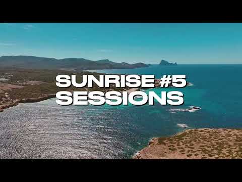 Summer House & Sunset Vibes | Sunrise Sessions #05