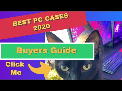 BEST PC Cases For 2020, Watch THIS Buyers Guide For Your Next PC!