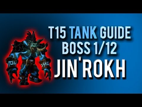 "Jin'rokh the Breaker" TANK Guide → Boss 1/12 in Throne of Thunder
