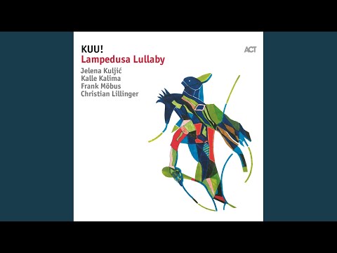 download lagu mp3 mp4 Kuu Lampedusa Lullaby 2018, download mp3 Kuu Lampedusa Lullaby 2018 free download, download mp3 Kuu Lampedusa Lullaby 2018