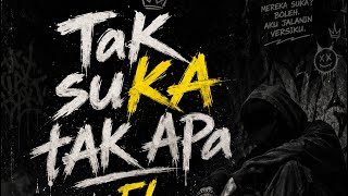 Download lagu TaK suKA tAK Apa (Original Version) by FL mp3