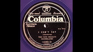 The New Orleans Bootblacks: I Can't Say  1926