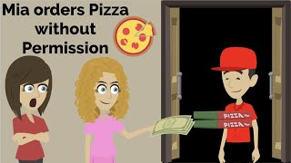 Mia orders Pizza without Permission.