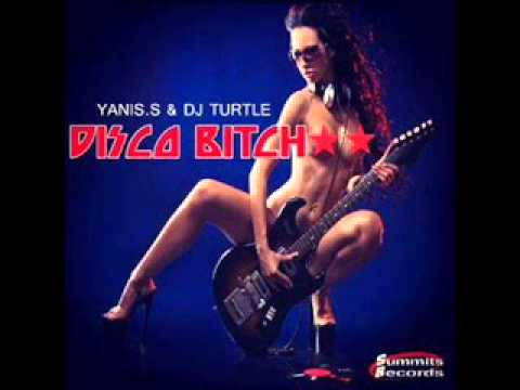 Disco Bitch - Yanis.S & Dj Turtle