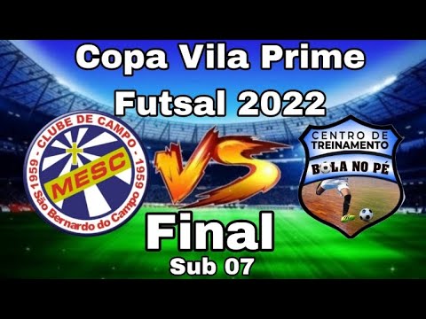 MESC x Audax - Sub 07 - *Final* Copa Vila Prime Futsal / 2022.