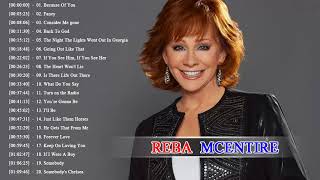 Reba McEntire Greatest Hits 2018 - Best Contry Songs Of Reba McEntire - Reba McEntire 2018