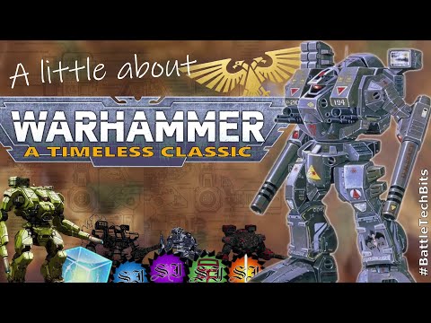A little about BATTLETECH - Warhammer, a Timeless Classic