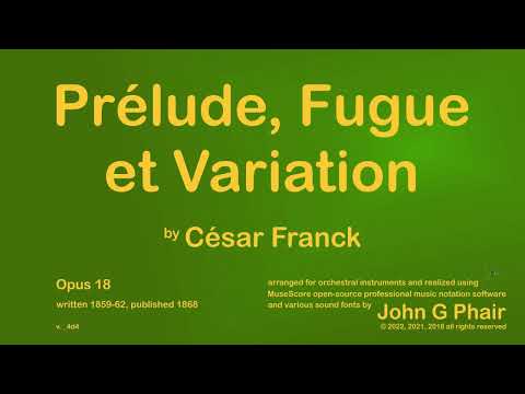 César Franck - Prélude, Fugue et Variation, Opus 18