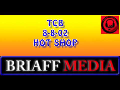 TCB 8-8-02 HOT SHOP