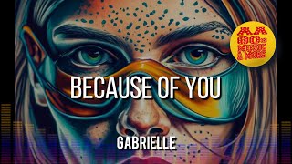 BECAUSE OF YOU - GABRIELLE #90s || best 80s greatest hit music &amp; MORE, old songs all time