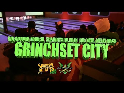 (YTB) Big GLTAOW FT. FOUR50 x Shawny Binladen x Big YAYA & Melly Migo - #GRINCHSET CITY