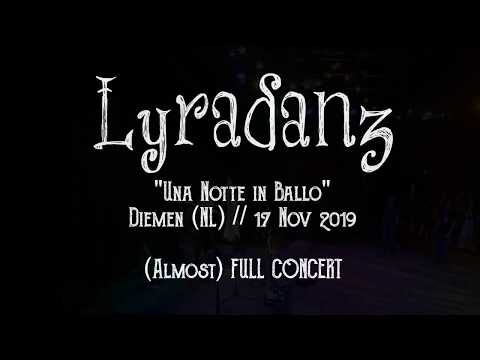 Lyradanz // (Almost) Full Concert // Diemen 17.11.2019