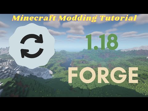 Minecraft Forge Modding Tutorial - Updating to 1.18