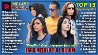 Download lagu Kumpulan Lagu Melayu Terbaik Sepanjang Masa || Pop Melayu Full Album Terbaru 2025 || Berbeza Kasta mp3 Download lagu Kumpulan Lagu Melayu Terbaik Sepanjang Masa || Pop Melayu Full Album Terbaru 2025 || Berbeza Kasta mp3