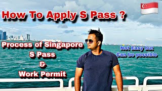 How to Apply S Pass & Work Permit in Singapore | Full Process Of Singapore S pass | #spass