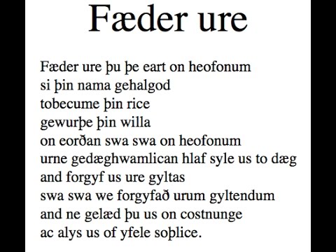 The Lord's Prayer (Fæder ure) in Anglo Saxon (Old English)