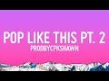 CPK Shawn Pop Like This Pt 2 Slowed