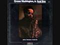 Can You Stop The Rain - Grover Washington Jr.