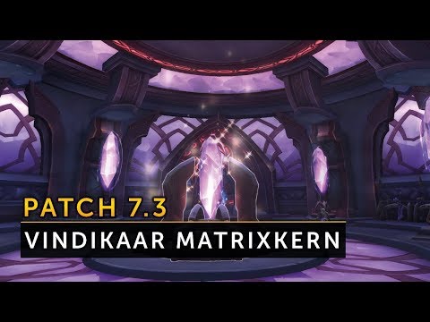 Patch 7.3 - Der Matrixkern der Vindikaar - So kommt ihr ans letzte Modul!