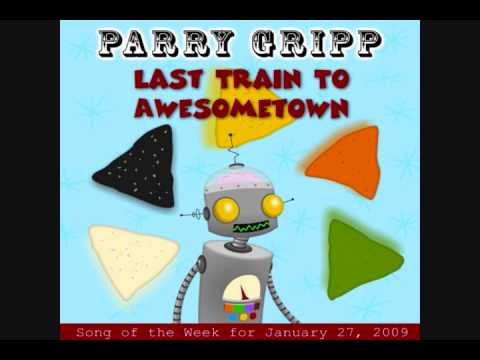 Parry Gripp- Last Train to Awesometown