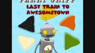 Parry Gripp- Last Train to Awesometown