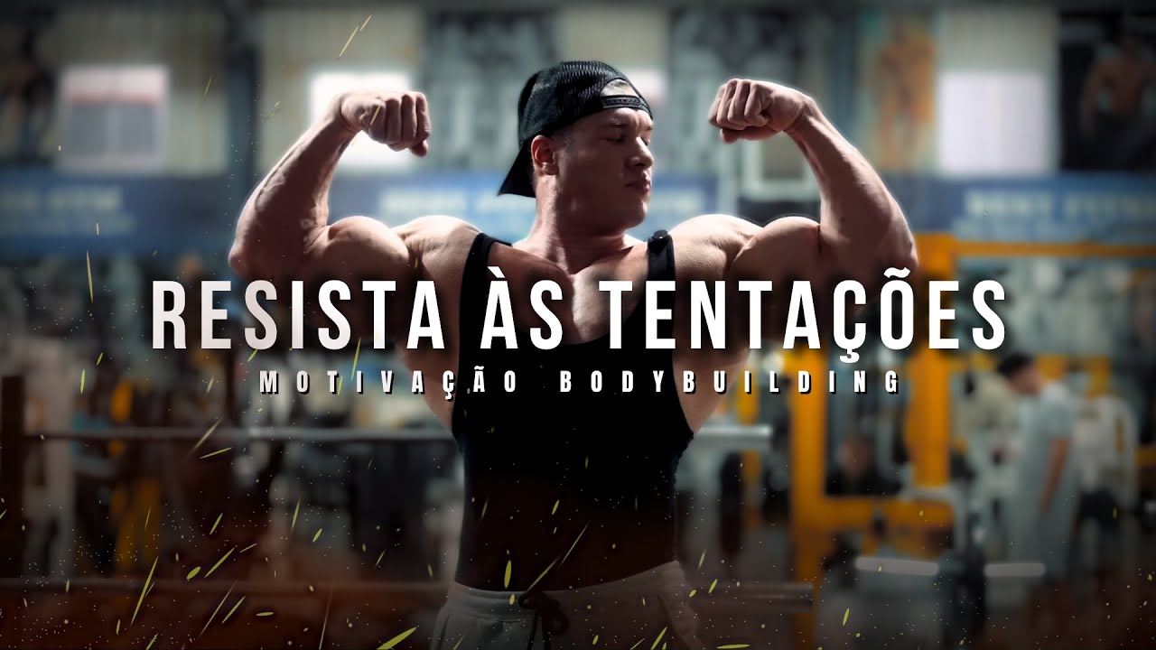 🔥Sem Desculpas: Supere as Tentações do Agora! - Motivação Bodybuilding