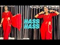 Hass Hass | Dance Video | Mangle Je Dil Lena | Diljit Dosanjh | Sia | Punjabi Song |Easy Dance Step