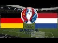 DEUTSCHLAND Gegen NIEDERLANDE - EM 2016 FRANKREICH (Gruppenphase 3.Spieltag) ◄GER #11►