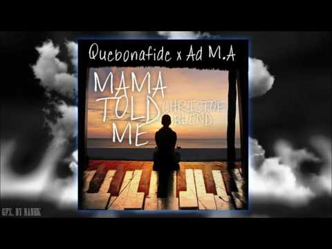 Quebonafide x Ad.M.a - Mama Told Me... (Christof Blend)