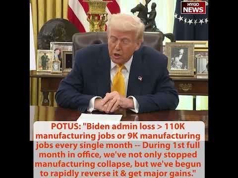 Trump: Native-Born Job Gains Exceed Foreign-Born for First Time in 15 Months; 10K Manufacturing Jobs Created