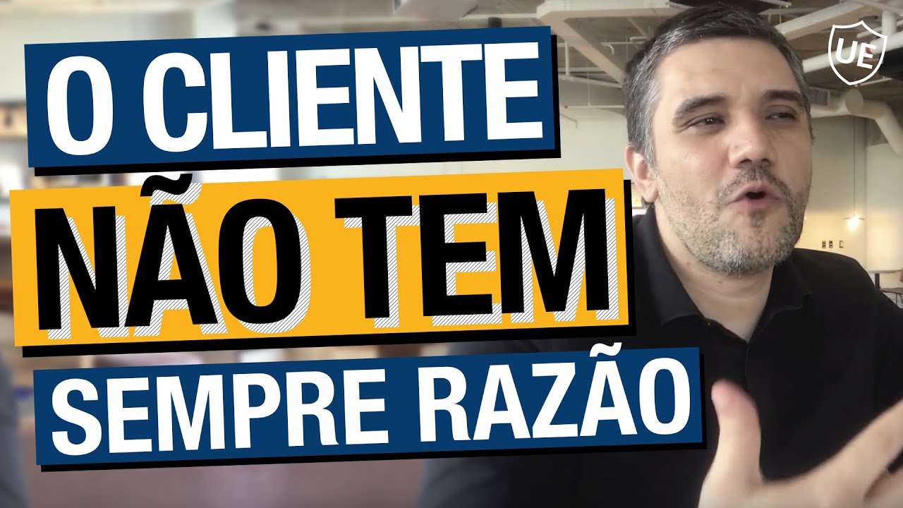 3 ARMADILHAS que Mostram que o Cliente NAO TEM Sempre Razao