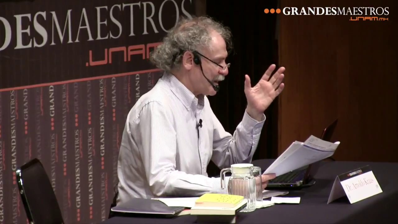 Arnoldo Kraus en Grandes Maestros.UNAM (Cuarta sesión sesión 4/4)