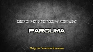 Download lagu Original Karaoke | PARCUMA | (Mario G Klau Ft Sanza Soleman) mp3