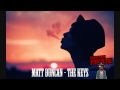 Matt Duncan - The Keys