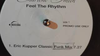 Charlene Smith   Feel The Rhythm   Eric Kupper Classic Funk Mix