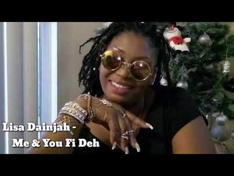 Lisa Dainjah (Me & You Fi Deh)