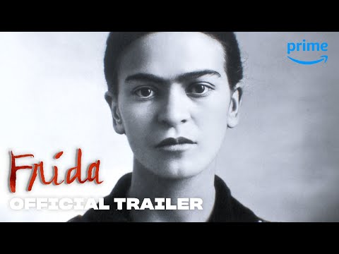 FRIDA - Official Trailer | Prime Video