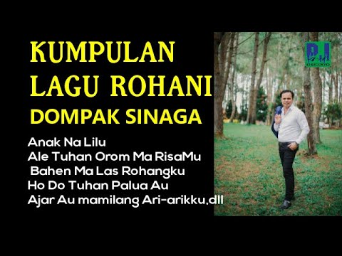 KUMPULAN LAGU ROHANI BATAK KARYA DOMPAK SINAGA (AUDIO Official)