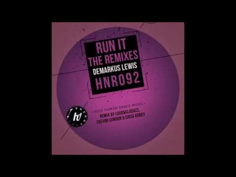 Demarkus Lewis - Run It (Criss Korey Remix)