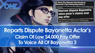 Sources &amp; Reports Dispute Original Bayonetta Actor&#39;s Claim Of Low $4000 Pay To Voice Bayonetta 3