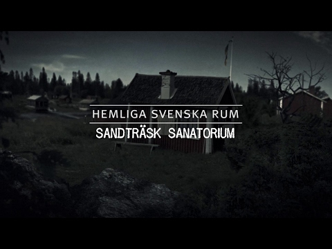 Hemliga Svenska Rum: Sandträsk - Dödens Väntrum (Säsong 2 - Avsnitt 2)