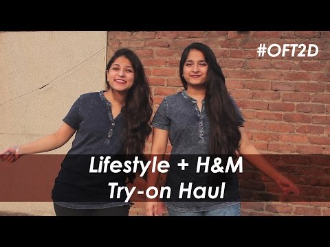 Lifestyle + H&M Try on Haul #OFT2D Video