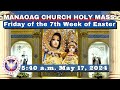 CATHOLIC MASS  OUR LADY OF MANAOAG CHURCH LIVE MASS TODAY May 17, 2024  5:40a.m. Holy Rosary