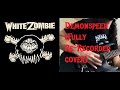WHITE ZOMBIE - Demonspeed (FULL RE-RECORDED/REMIXED COVER)
