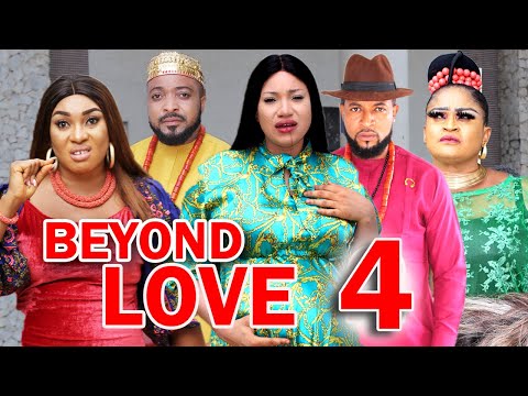 BEYOND LOVE (SEASON 4) -  New Hit Movie 2021 Latest Nigerian Nollywood Movie
