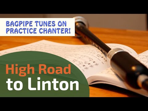 High Road to Linton | Reel | | Bagpipe Tunes on Practice Chanter ⭐⭐⭐⭐⭐